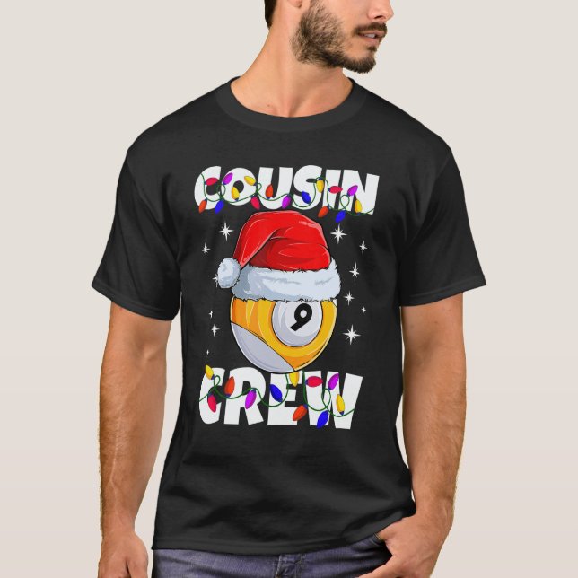 Christmas Cousin Crew 9 Ball Billiard Pajamas Fami T-Shirt (Front)