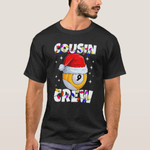 Christmas Cousin Crew 9 Ball Billiard Pajamas Fami T-Shirt