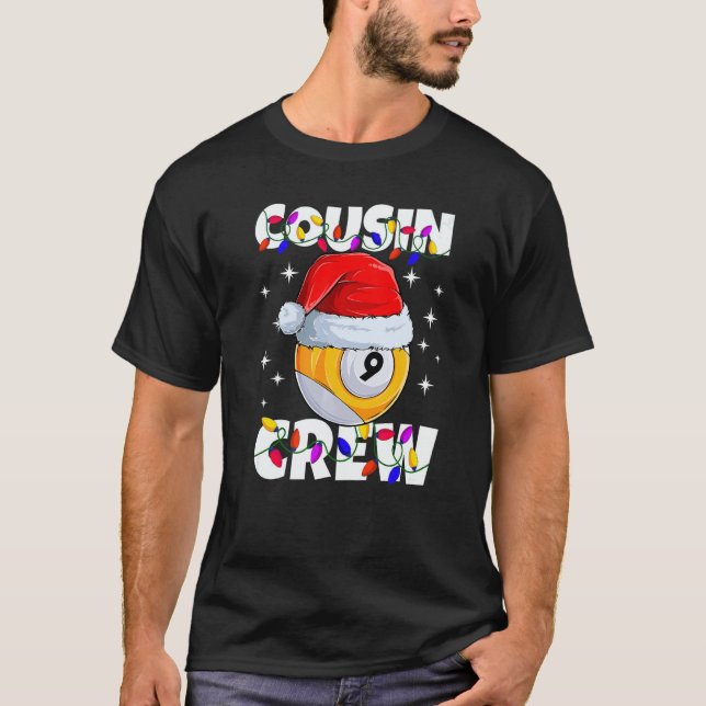 Christmas Cousin Crew 9 Ball Billiard Pajamas Fami T-Shirt (Front)