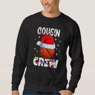 Christmas Cousin Crew Basketball Pyjamas Family Xm Sweatshirt