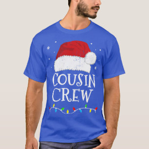 Christmas cousin crew with santa claus hat for fam T-Shirt