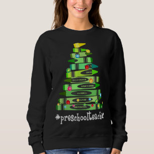 Christmas Crayon Preschool Teacher Tree-Best funny Sweatshirt