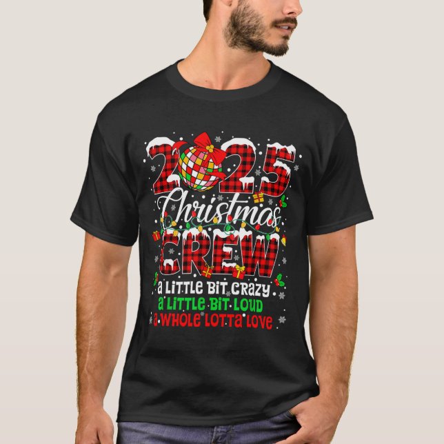 Christmas Crew 2025 Family Christmas Xmas Pajamas  T-Shirt (Front)