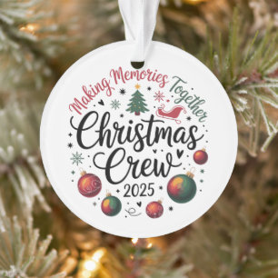 Christmas Crew 2025 Matching Family Group Xmas Ornament