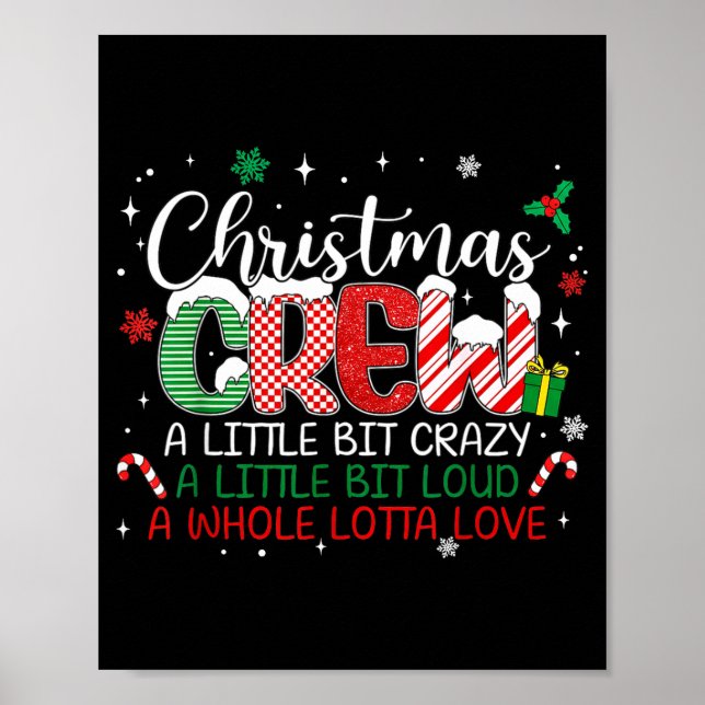 Christmas Crew A Little Bit Crazy A Little Bit Lou Poster (Front)