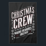 Christmas Crew Family Matching Xmas Squad  Tea Towel<br><div class="desc">Christmas Crew Family Matching Xmas Squad</div>