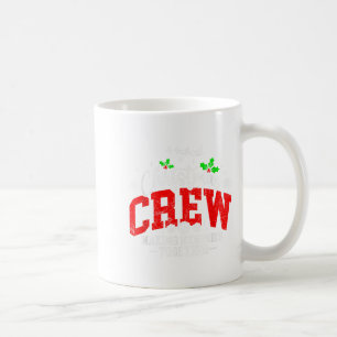 Christmas Crew Making Memories Together Matching F Coffee Mug