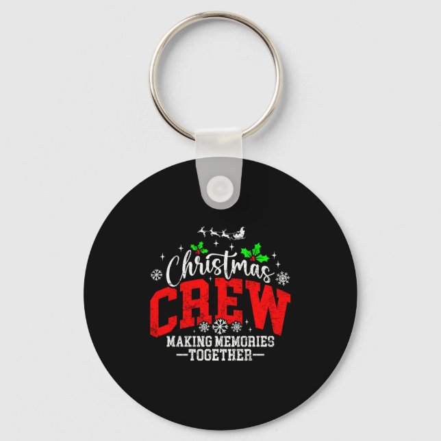 Christmas Crew Making Memories Together Matching F Key Ring (Front)