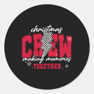 Christmas Crew Making Memories Together Snowflake  Classic Round Sticker