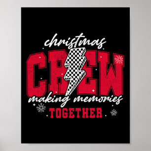 Christmas Crew Making Memories Together Snowflake Poster