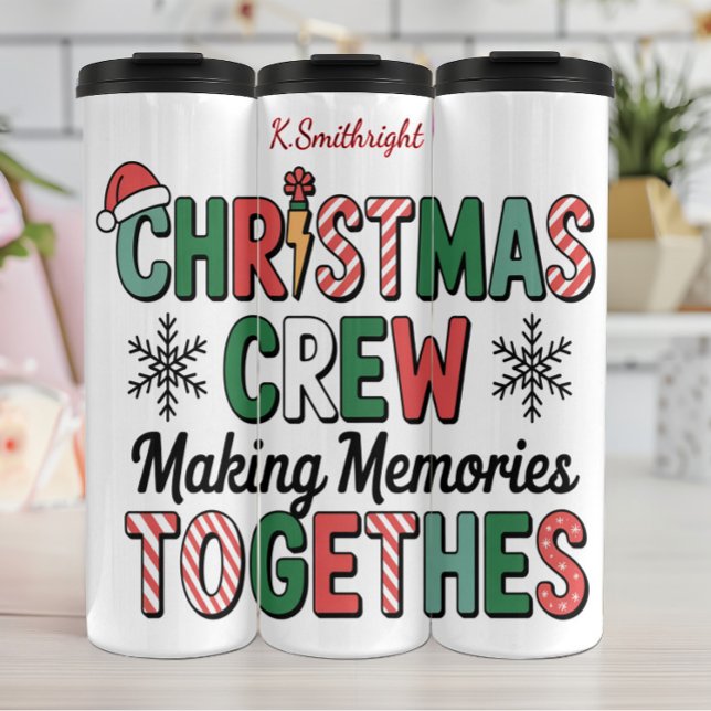 Christmas Crew Making Memories Together Thermal Tumbler (Creator Uploaded)