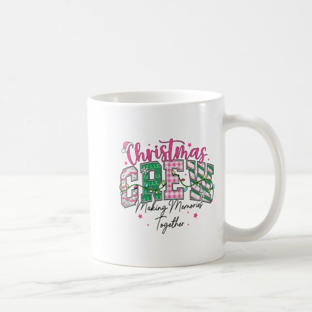Christmas Crew Making Memories Together Xmas Light Coffee Mug (Right)