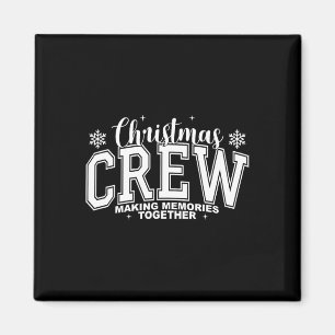 Christmas Crew Making Memories Together Xmas Pajam Magnet