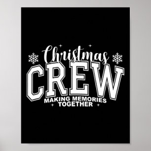 Christmas Crew Making Memories Together Xmas Pajam Poster
