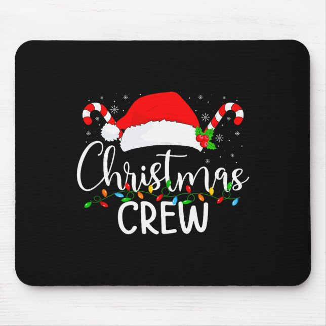 Christmas Crew Matching Family Group Holiday Xmas  Mouse Pad (Front)