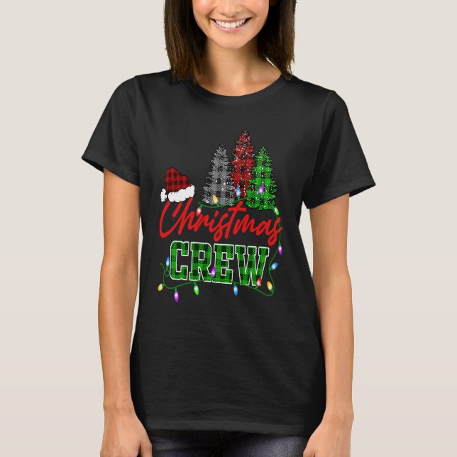 Christmas Crew Three Tree Buffalo Plaid Matching F T-Shirt (Front)