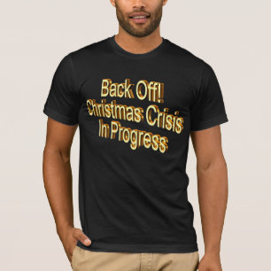 Christmas Crisis T-shirt