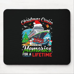 Christmas Cruise 2025 Making Memories For A Lifeti Mouse Pad