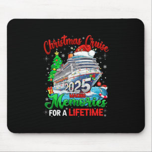 Christmas Cruise 2025 Making Memories For A Lifeti Mouse Pad