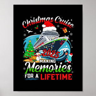 Christmas Cruise 2025 Making Memories For A Lifeti Poster