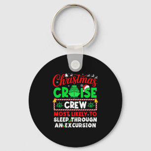 Christmas Cruise Crew Most Likely Sleep Througn An Key Ring