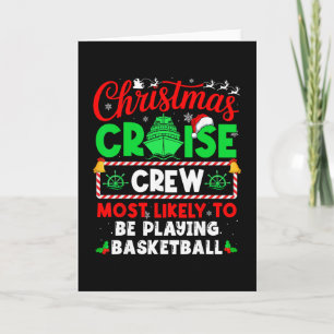 Christmas Cruise Crew Most Likely To Be Playing By Card