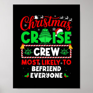 Christmas Cruise Crew Most Likely To Befriend Ever Poster