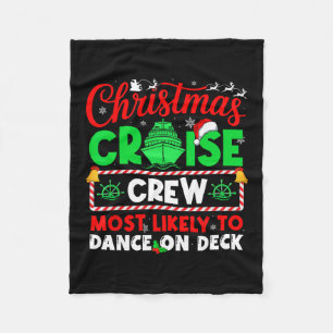 Christmas Cruise Crew Most Likely To Dance On Deck Fleece Blanket