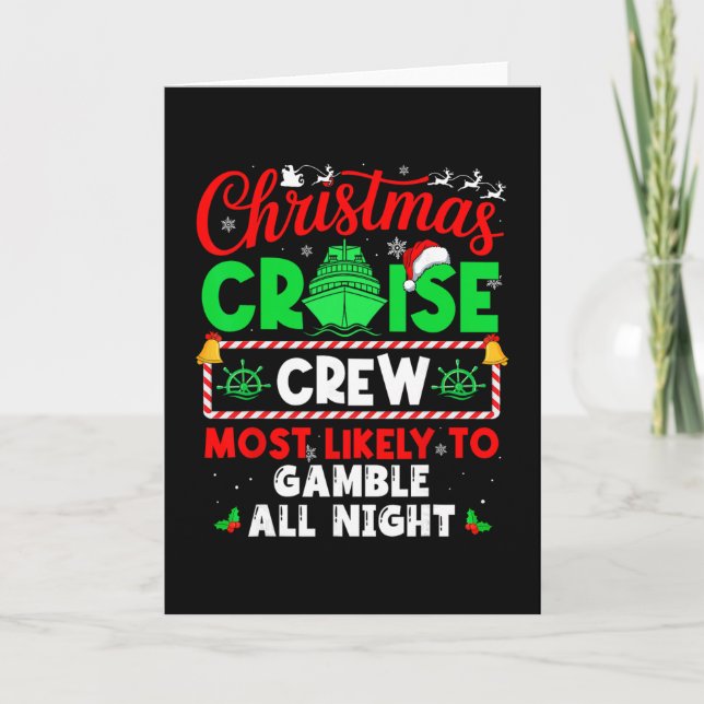 Christmas Cruise Crew Most Likely To Gamble All Ni Card (Front)