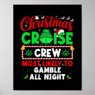 Christmas Cruise Crew Most Likely To Gamble All Ni Poster