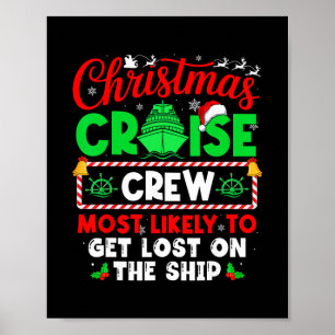 Christmas Cruise Crew Most Likely To Get Lost On T Poster