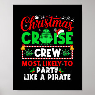 Christmas Cruise Crew Most Likely To Party Like A Poster