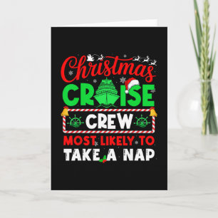 Christmas Cruise Crew Most Likely To Take A Nap Card