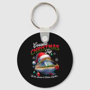 Christmas Cruise Ship Matching Cousins Trip Holida Key Ring