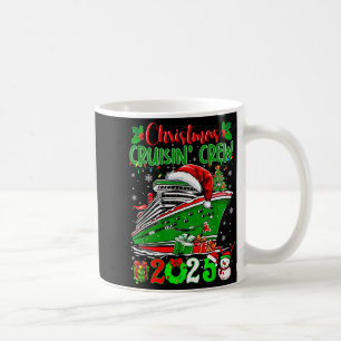 Christmas Cruisin Crew 2025 Matching Family Cruise Coffee Mug
