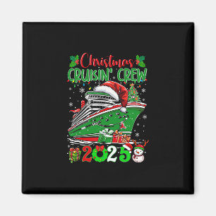 Christmas Cruisin Crew 2025 Matching Family Cruise Magnet