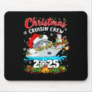 Christmas Cruisin Crew 2025 Matching Family Cruise Mouse Pad