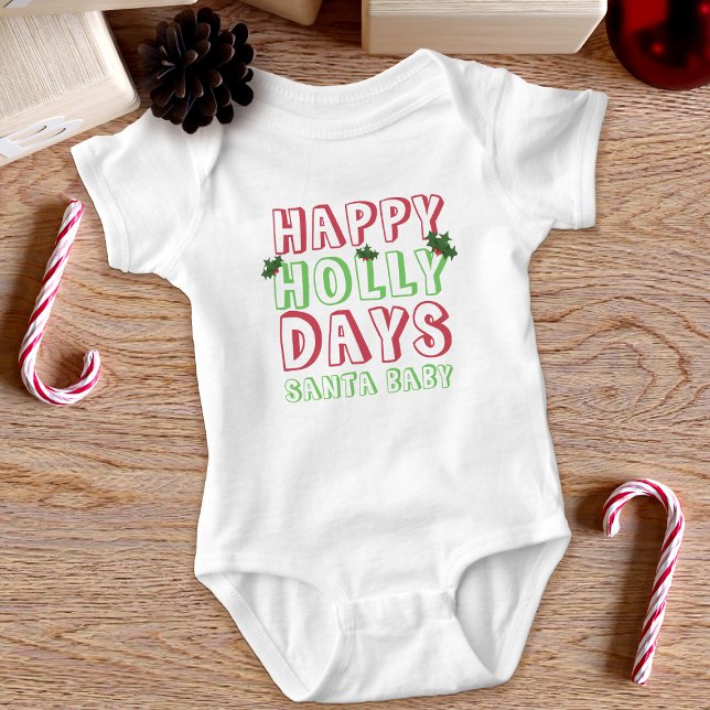 Christmas Cute Santa Baby Happy Holly Days Baby Bodysuit (Happy Holly Days! Perfect for your Santa Baby this holiday season)