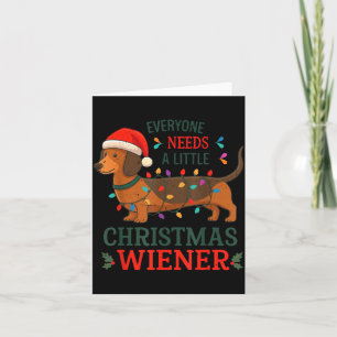 Christmas Dachshund Everyone Need Weiner Dog Pajam Card