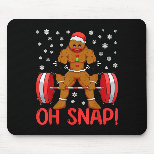 Christmas Deadlifts Workout Oh Snap Gingerbread Ma Mouse Pad (Front)