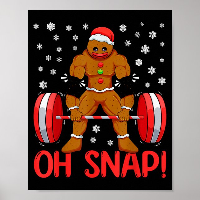 Christmas Deadlifts Workout Oh Snap Gingerbread Ma Poster (Front)