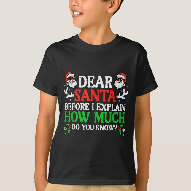 Christmas Dear Santa How Much Do You Know Xmas Wom T-Shirt (Front)