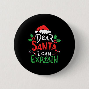 Christmas Dear Santa I Can Explain Funny Santa Cla 6 Cm Round Badge