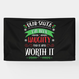 Christmas Dear Santa Ive Been Naughty Funny Xmas Banner