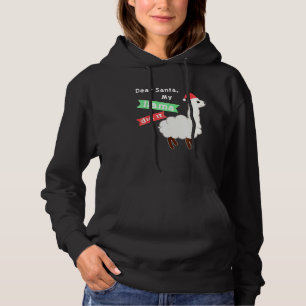 Christmas Dear Santa my llama did it Hoodie