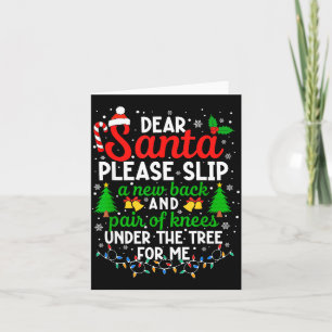 Christmas Dear Santa Please Slip A New Back &amp;  Card