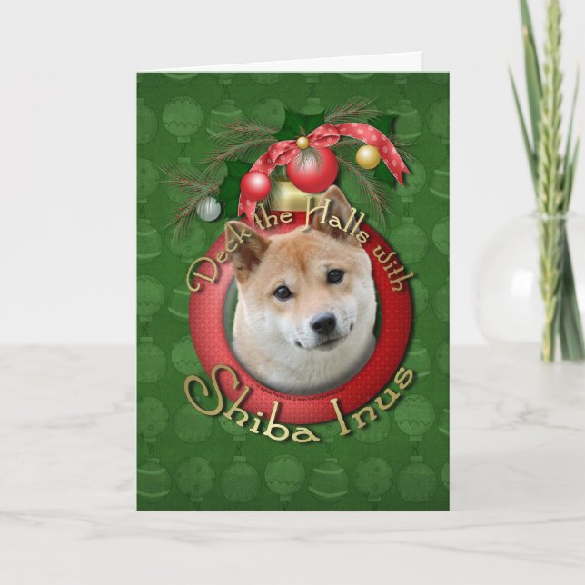 Christmas - Deck the Halls - Shiba Inu Holiday Card (Front)