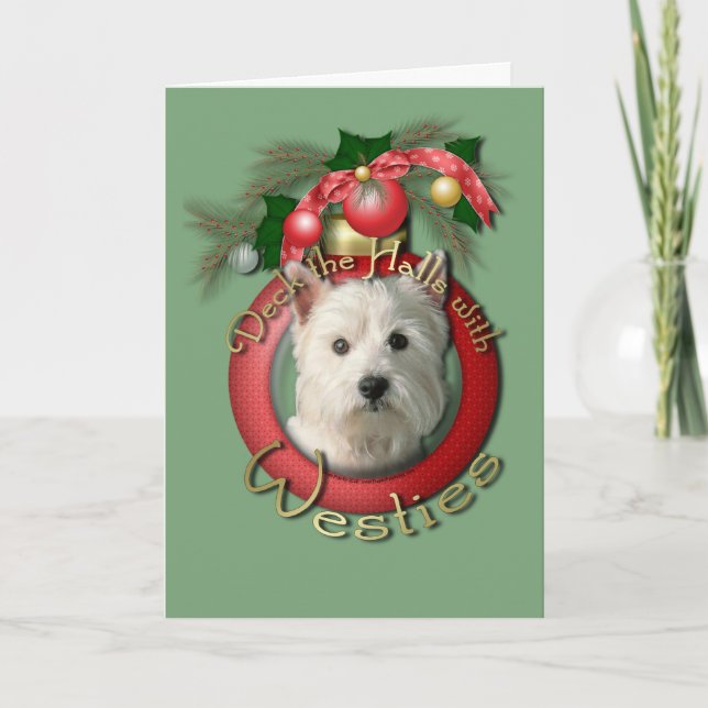 Christmas - Deck the Halls - Westies Holiday Card (Front)