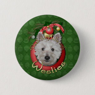Christmas - Deck the Halls - Westies - Tank 6 Cm Round Badge