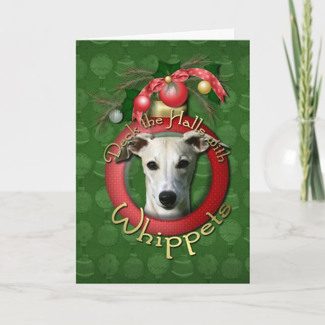 Christmas - Deck the Halls - Whippets Holiday Card (Front)